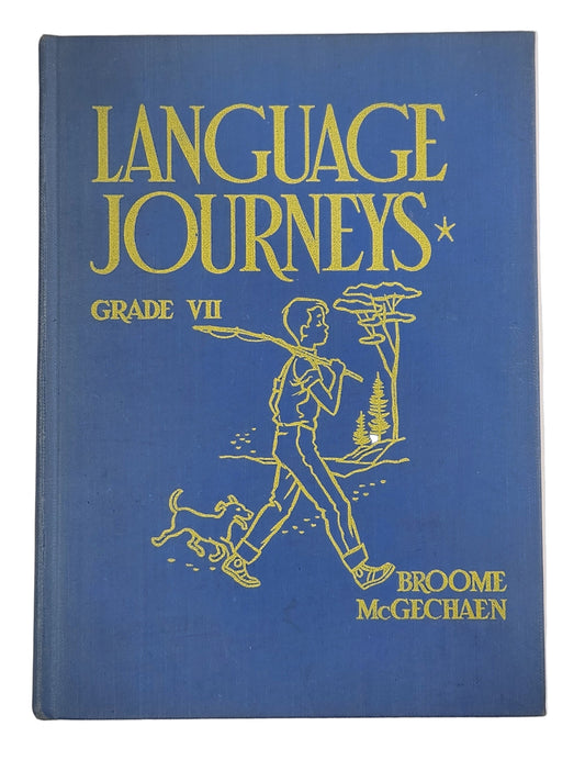 Language Journeys – Grade VII by Broome & McGechaen – Vintage Canadian Schoolbook